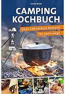 Das Camping-Kochbuch - Neu - 192 Seiten - Kochertypen + Rezepte + Tipps - Heel Verlag