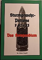 DAS KOMPENDIUM, STURMGEWEHR - PATRONE 7,92 x 33