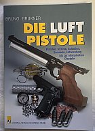 Bruno Brukner – Die Luftpistole
