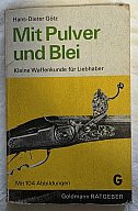 Hans-Dieter Götz – Mit Pulver und Blei