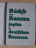 1941 BÜCHSE UND KAMERA JAGTEN IN DEUTSCHEN REVIEREN