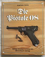 Joachim Görtz – Die Pistole 08