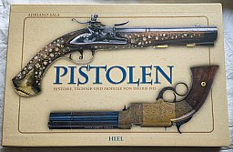 Adriano Sala – Pistolen - Historie, Technik, und Modelle von 1550 bis 1913