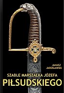Goldene Sammlerausgabe Die Säbel des Marschalls Józef Pilsudski