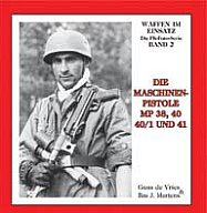 Die Maschinenpistolen MP 38, 40 40/1 und 41