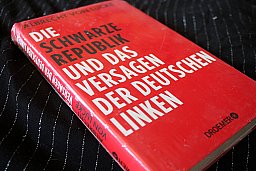 DIE SCHWARZE REPUBLIK - und das Versagen der deutschen Linken Albrecht von Lucke