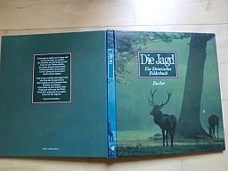 DIE JAGD - EIN LITERARISCHES BILDERBUCH