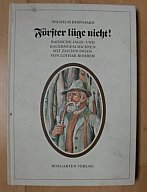 FÖRSTER LÜGE NICHT!