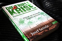 DIE TRIPLE-KRISE - Artensterben Klimawandel Pandemien Prof. Dr.Josef Settle