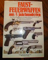 FAUSTFEUERWAFFEN aus 5 Jahrhunderten