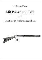 Mit Pulver und Blei