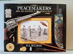 The Peacemakers -Arms and adventure in the American West - signiert