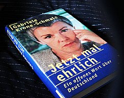 Jetzt mal ehrlich - Ein offenes Wort über Deutschland Gabriele Krone-Schmalz