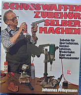 SCHUSSWAFFEN ZUBEHÖR SELBER MACHEN
