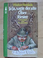JA JA SAGTE DER ALTE OBERFÖRSTER