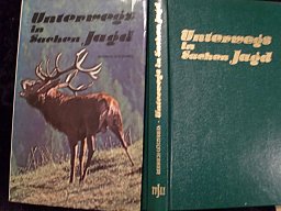 UNTERWEGS IN SACHEN JAGD