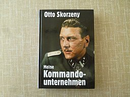 Meine Kommandounternehmen - Otto Skorzeny