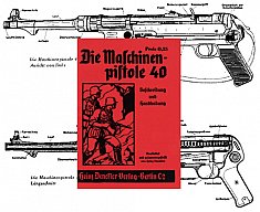 Nachdruck Bedienungsanleitung Maschinenpistole MP 40