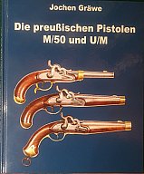 Die preußischen Pistolen M/50 und U/M