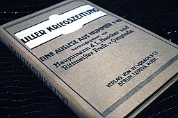 LILLER KRIEGSZEITUNG - Eine Auslese aus Nummer 1-40 Hauptmann d. L. Hoecker 1915